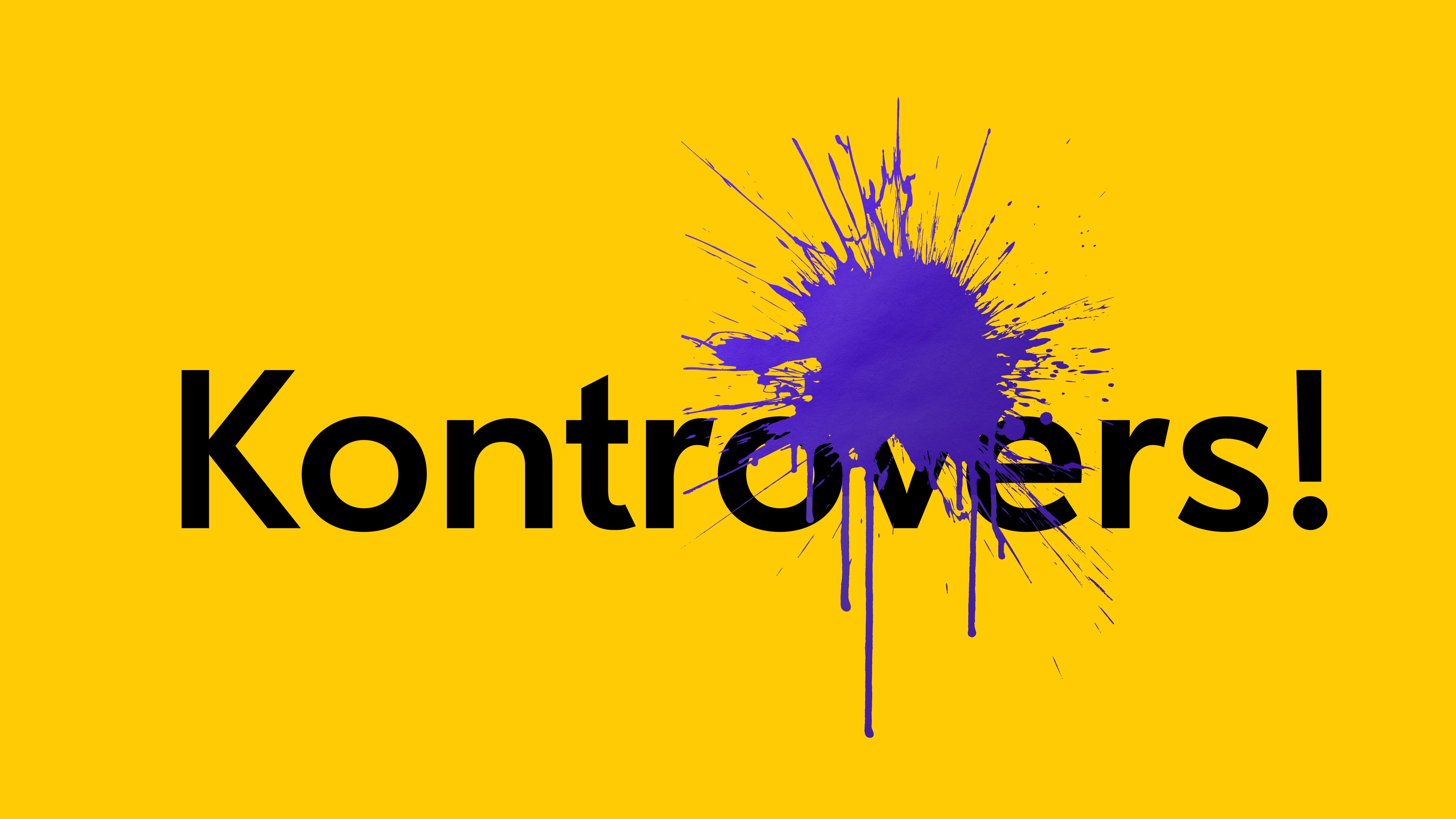 Das Wort Kontrovers in fetter schwarzer Schrift auf gelbem Hintergrund, wobei ein großer lila Farbspritzer einen Teil des Textes verdeckt.