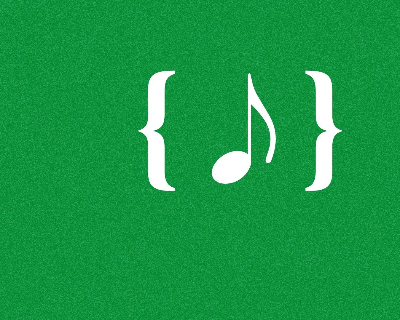 White curly brackets and a musical note are centered on a green background, with ample empty space on the left side of the image.